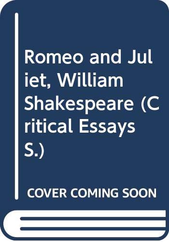 Imagen de archivo de "Romeo and Juliet", William Shakespeare (Critical Essays S.) a la venta por WorldofBooks