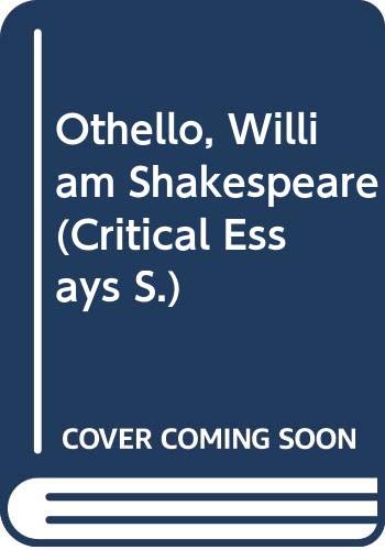 Beispielbild fr Othello", William Shakespeare (Critical Essays S.) zum Verkauf von WorldofBooks