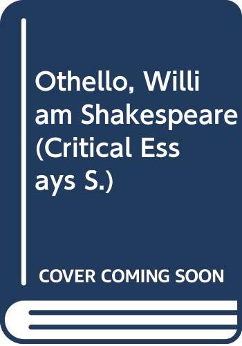 Stock image for "Othello", William Shakespeare (Critical Essays S.) for sale by WorldofBooks