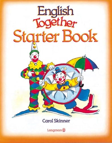 English Together: Starter Level Pupils' Book (English Together) (9780582078444) by [???]