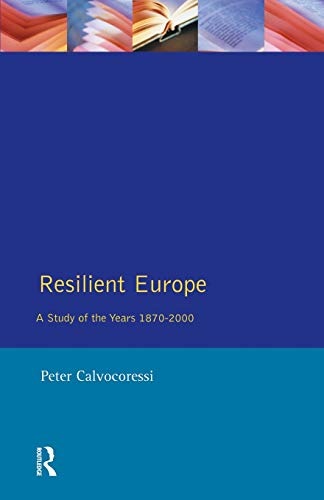 Resilient Europe (Minorities in the United States and) (9780582078543) by Calvocoressi, Peter