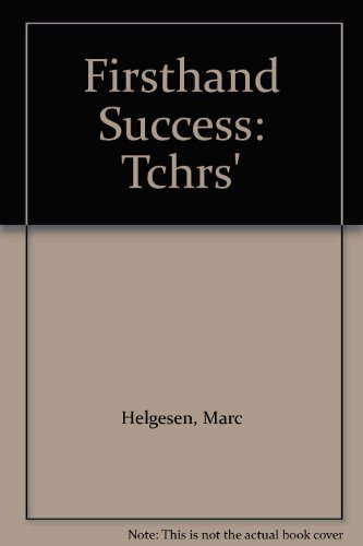 Firsthand Success: Tchrs' (9780582079700) by Marc E. Helgesen