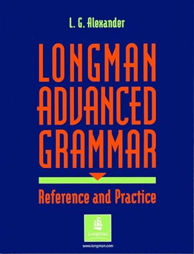 9780582079786: Longman advanced grammar: Reference and practice