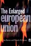 9780582081154: Enlarged European Union, The (Key Issues In Economics And Business)