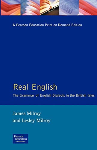 Stock image for Real English : The Grammar of English Dialects in the British Isles for sale by Better World Books Ltd