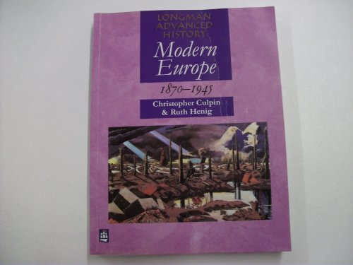 Beispielbild fr Modern Europe 1870-1945 (LONGMAN ADVANCED HISTORY) zum Verkauf von AwesomeBooks