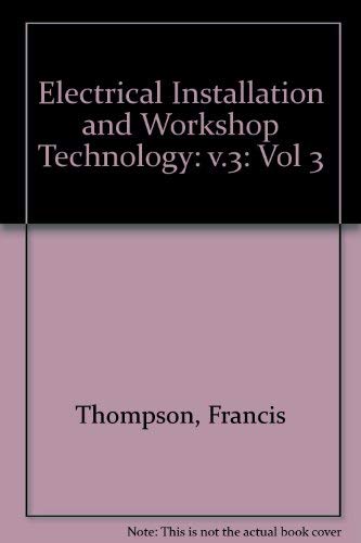 Electrical Installation Technology (9780582085572) by Thomson I.Eng FIElecIE LCG, F.G.; MacDonnell, H.E.