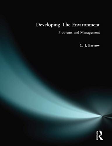 Stock image for Developing the Environment : Problems and Management for sale by Better World Books