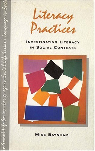 Stock image for Literacy Practices: Investigating Literacy in Social Contexts (Language In Social Life) for sale by WorldofBooks