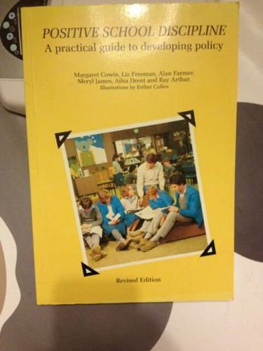 Beispielbild fr Positive School Discipline: A Practical Guide to Developing Policy zum Verkauf von Reuseabook