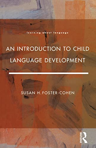 Stock image for An Introduction to Child Language Development (Learning About Language) for sale by Greener Books