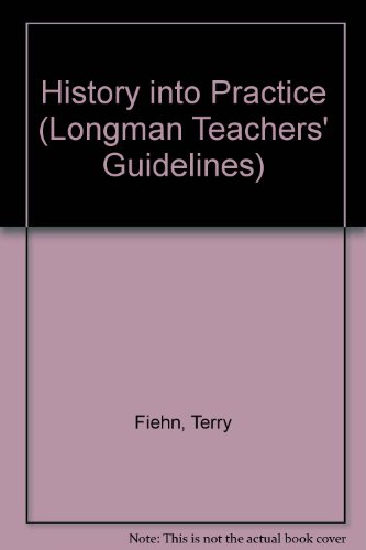 History Into Practice (Longman Linguistics Library) (9780582088252) by Fiehn, Terry