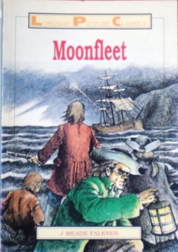 Beispielbild fr Moonfleet (Longman Picture Classics) zum Verkauf von AwesomeBooks