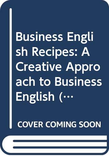 9780582089600: Business English Recipes: A Creative Approach to Business English