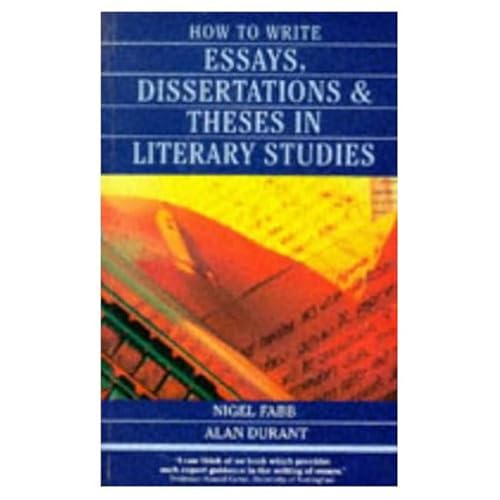 9780582089778: How to Write Essays, Dissertations, and Theses in Literary Studies