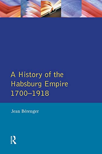 Stock image for The Habsburg Empire 1700-1918 for sale by SecondSale