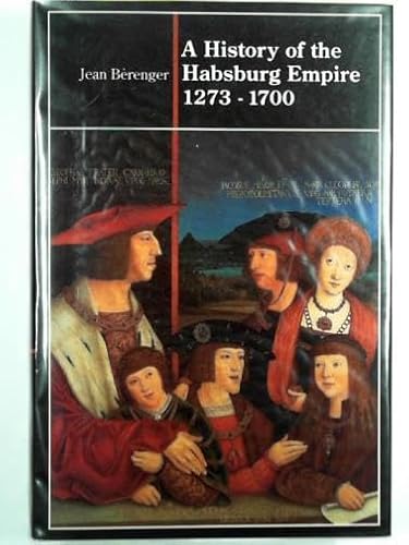 9780582090095: A History of the Habsburg Empire 1273-1700