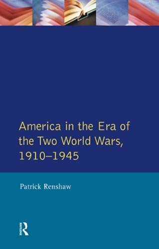 Stock image for The Longman Companion to America in the Era of the Two World Wars, 1910-1945 for sale by Better World Books