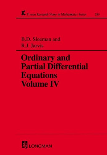 Stock image for Ordinary and Partial Differential Equations, Volume IV. Proceedings of the twelfth Dundee Conference, 1992. In honour of Professor D S Jones (Pitman Research Notes in Mathematics Series, 289) for sale by Zubal-Books, Since 1961