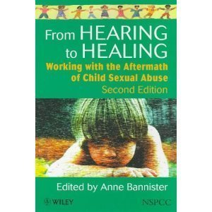 9780582091450: From Hearing to Healing: Working with the Aftermath of Child Sexual Abuse