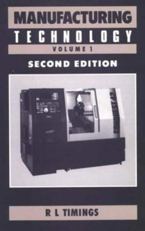 Imagen de archivo de Manufacturing Technology: Volume I a la venta por Anybook.com