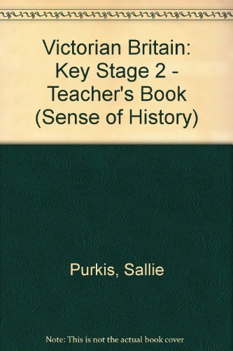 Stock image for Victorian Britain: Teacher's Book with Photocopy Masters Key Stage 2 (A Sense of History) for sale by Phatpocket Limited