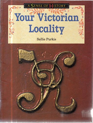 Imagen de archivo de Your Victorian Locality a la venta por Better World Books Ltd