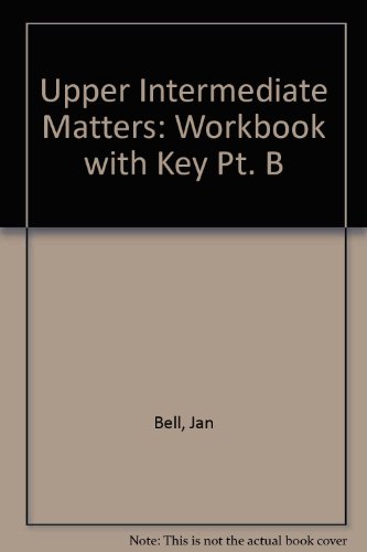 Beispielbild fr Upper Intermediate Matters: Workbook with Key Pt. B zum Verkauf von medimops