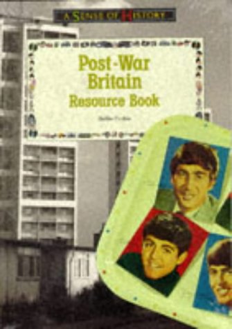 Britain Post-war: Resource Book (Pack of 6) (A Sense of History) (9780582093010) by Purkis, S