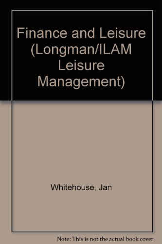 Stock image for Finance and Leisure (Longman / ILAM Leisure Management Series) for sale by Phatpocket Limited