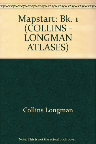 Stock image for Mapstart (Collins-Longman Atlases) (BCatling, Simon for sale by Iridium_Books