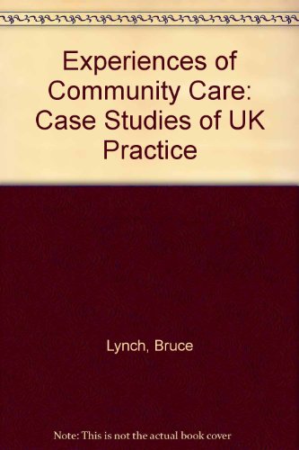 Experiences of community care (9780582095991) by Lynch, Bruce