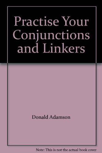 Stock image for Practise Your Conjunctions and Linkers for sale by WorldofBooks