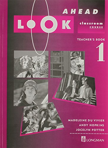 Look Ahead 1: Teacher's Book (LOAH) (9780582098381) by Madeleine Du Vivier; Jocelyn Potter; Andy Hopkins