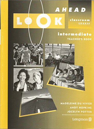 Stock image for Look Ahead Intermediate Teachers Book for sale by Hamelyn