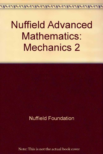 9780582099838: Mechanics 2 (Nuffield Advanced Mathematics S.)