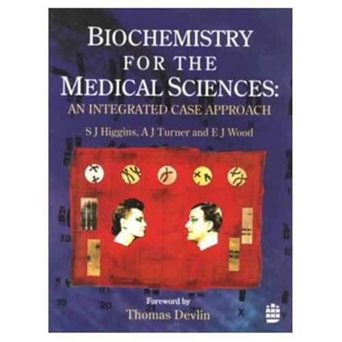 Imagen de archivo de Biochemistry for the Medical Sciences: An Integrated Case Approach a la venta por Wonder Book