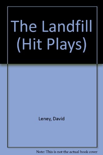 The Landfill (Longman Literature for Key Stage 3 - Hit Books) (9780582101609) by Leney, D.