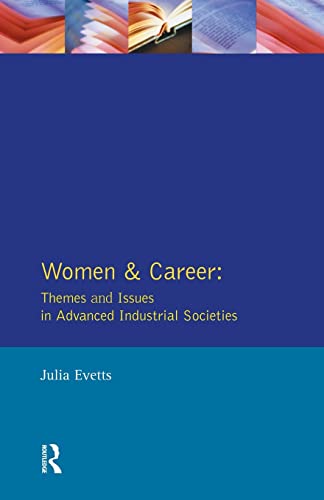 Beispielbild fr Women and Career: Themes and Issues In Advanced Industrial Societies (Longman Sociology Series) zum Verkauf von WorldofBooks