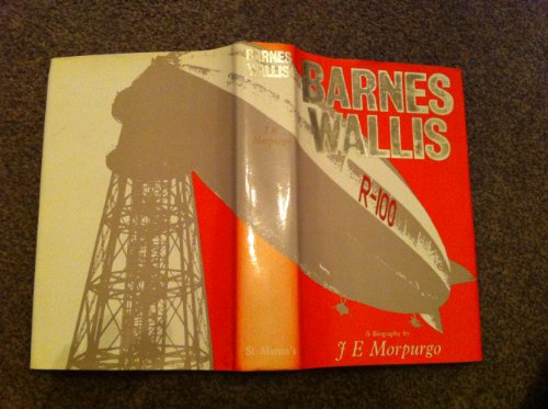 Barnes Wallis A Biography,