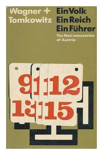 Beispielbild fr Ein Volk, ein Reich, ein Fhrer : The Nazi Annexation of Austria, 1938 zum Verkauf von Better World Books