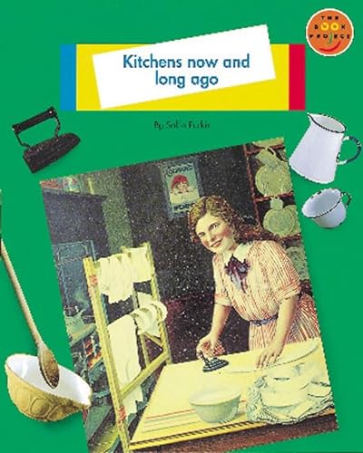 Longman Book Project: Non-fiction 1 - Pupils' Books: Homes (Topic Theme Book): Kitchens Now and Long Ago (Longman Book Project) (9780582122611) by Neate, Bobbie