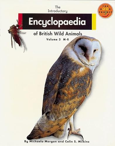 Stock image for Introductory Encyclopaedia of British Wild Animals, The Volume 3 M-R: M-R v. 3 (LONGMAN BOOK PROJECT) for sale by AwesomeBooks