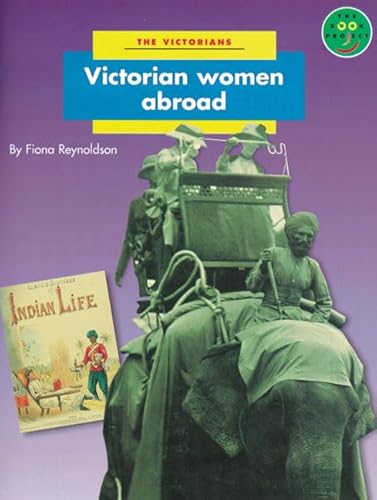Stock image for Victorian Women Abroad Non-Fiction 2 - The Victorians (LONGMAN BOOK PROJECT) for sale by AwesomeBooks