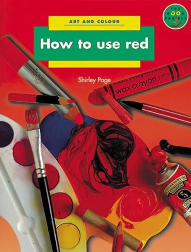 9780582123069: How to Use Red Art and Colour (LONGMAN BOOK PROJECT)