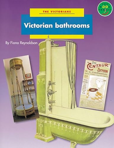 Imagen de archivo de The Victorians: Victorian Bathrooms (LONGMAN BOOK PROJECT) a la venta por AwesomeBooks