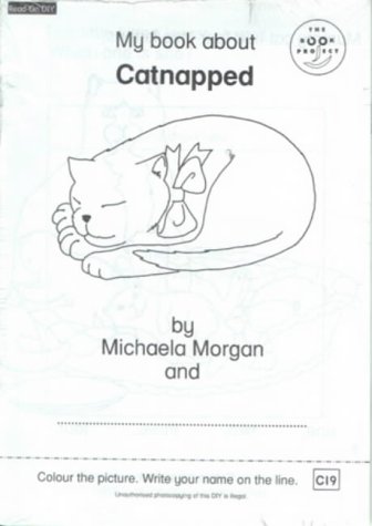 Longman Book Project: Fiction: Band 2: Cat Books Cluster: DIY: My Book About "Catnapped": Pack of 10 (Longman Book Project) (9780582125162) by Body, Wendy