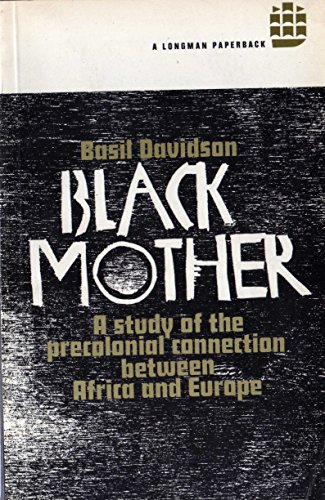 Black Mother : Africa: The Years of Trial