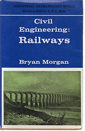 Beispielbild fr Civil Engineering: Railways (Industrial Archaeology S.) zum Verkauf von WorldofBooks