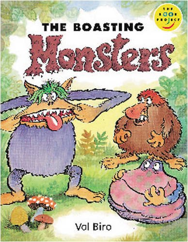Longman Book Project: Fiction: Band 3: Cluster C: Monster Pack: The Boasting Monsters: Pack of 6 (Longman Book Project) (9780582128347) by Biro, V.; Body, Wendy